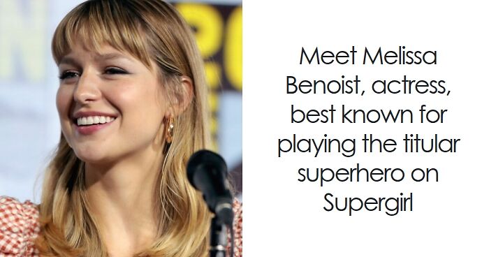 Melissa Benoist: Bio And Career Highlights