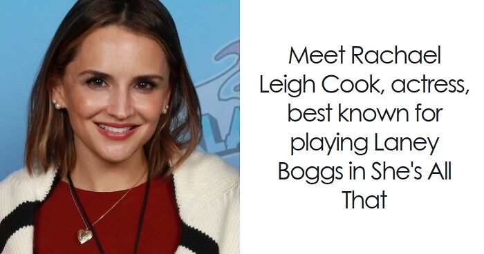 Rachael Leigh Cook: Bio And Career Highlights