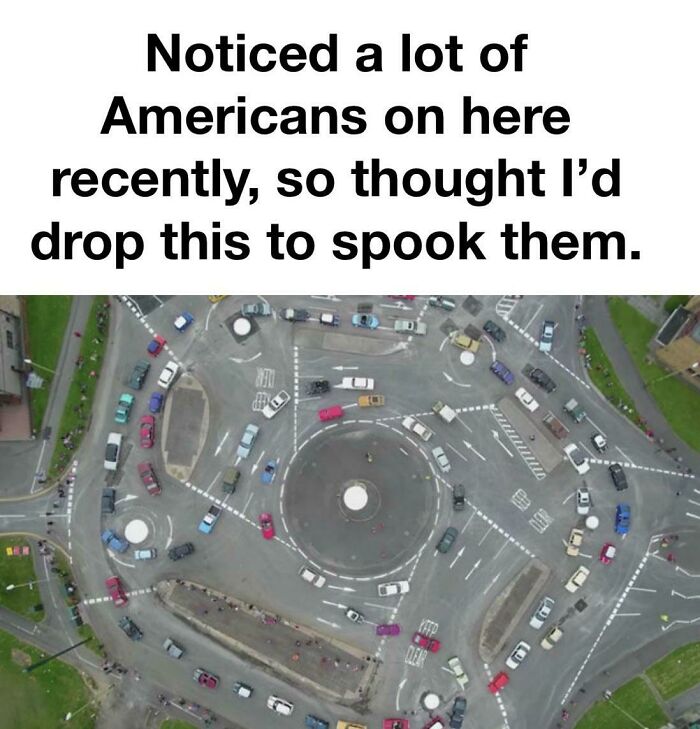 British memes showing an aerial view of a complex Swindon roundabout designed to spook Americans.