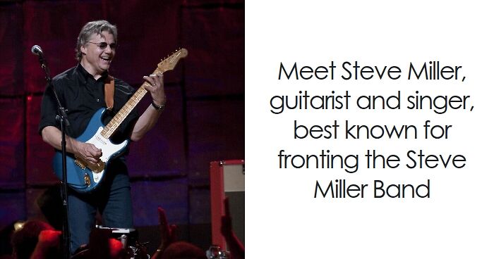 Steve Miller: Bio And Career Highlights