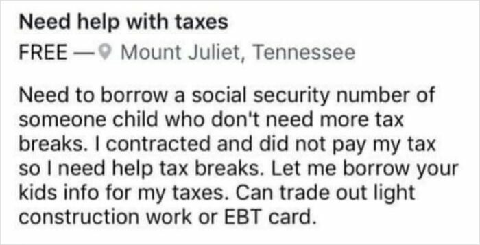 A facebook post showing entitled people asking to borrow a child's SSN for tax breaks in exchange for an EBT card.
