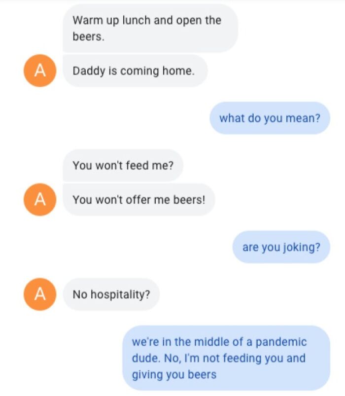 A chat screenshot of roommate stories about a demanding friend asking for food and beer