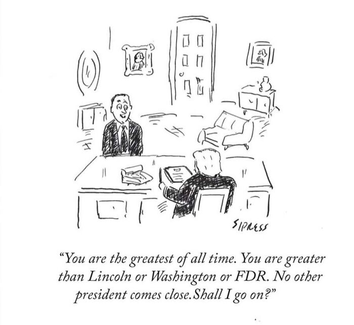 A New Yorker veteran cartoon showing an advisor flattering a president at his desk