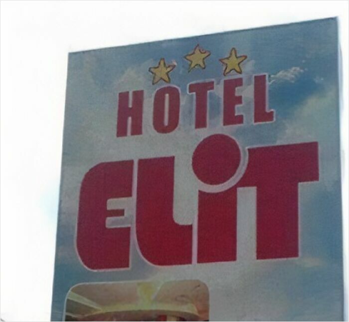 A hotel sign named Hotel Elit showing poor design as one of many advertising fails.
