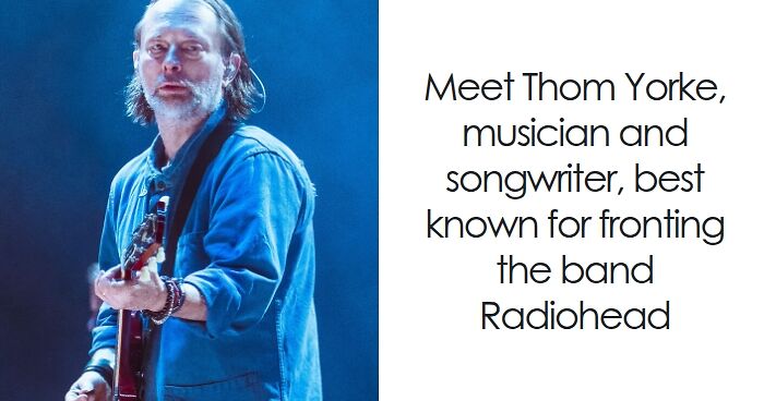 Thom Yorke: Bio And Career Highlights