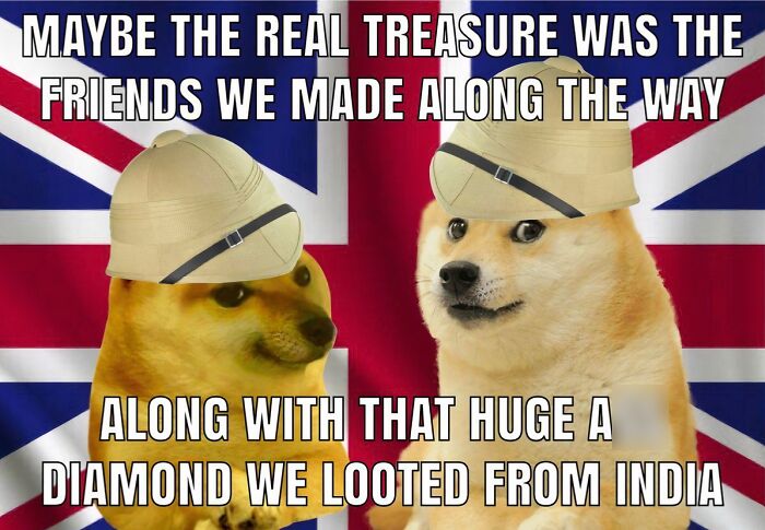 British Memes featuring Doge with pith helmets on a UK flag backdrop discussing looted treasure