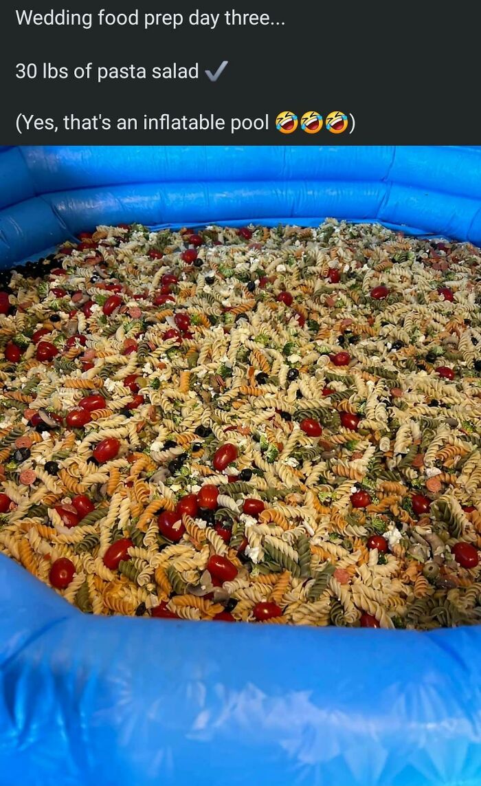An inflatable kiddie pool filled with 30 lbs of pasta salad, a questionable wedding moment