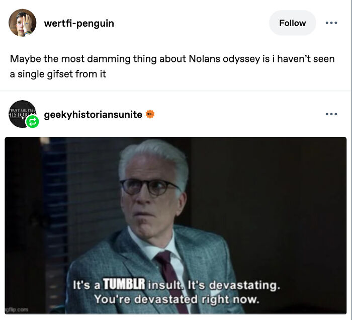 Tumblr meme about Nolan's Odyssey with a man saying Tumblr insults are devastating