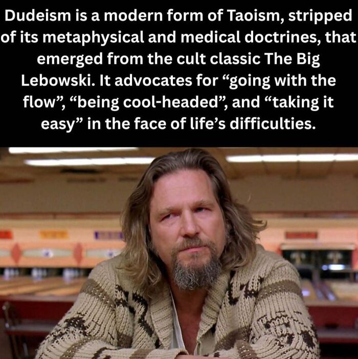 Dudeism philosophy inspired by The Big Lebowski promotes going with the flow and taking it easy