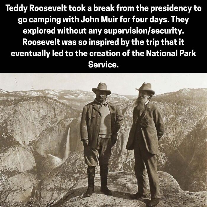 Teddy Roosevelt camping trip inspired creation of National Park Service historical fact