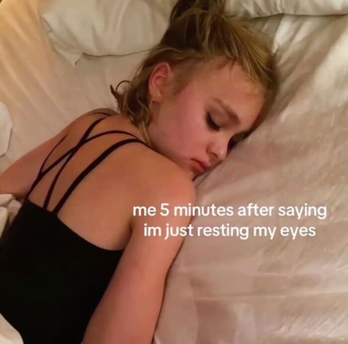 Relatable female meme showing a girl sleeping after saying she's just resting her eyes