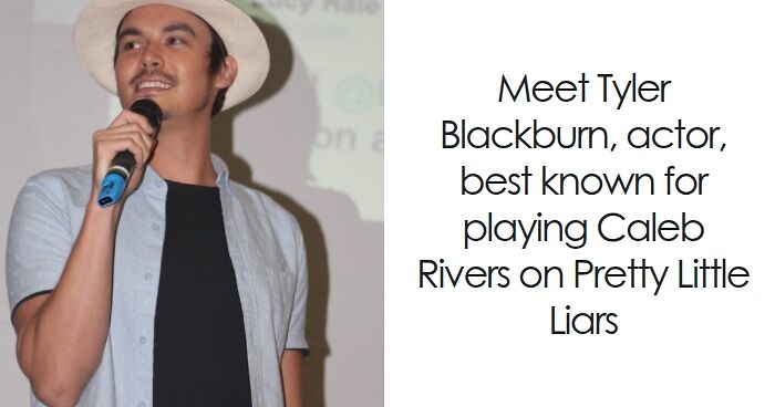 Tyler Blackburn: Bio And Career Highlights