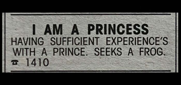 A humorous personal ad from the past posted by a princess seeking a frog for companionship.