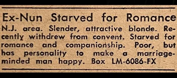 An old personal ad from the past placed by an ex-nun searching for romance and a marriage-minded man.