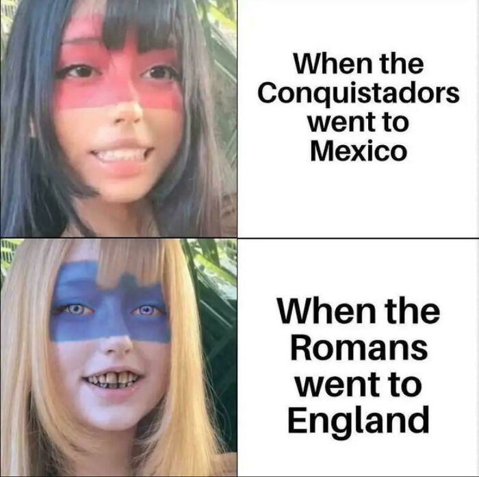 Meme comparing Conquistadors in Mexico and Romans in England appearance