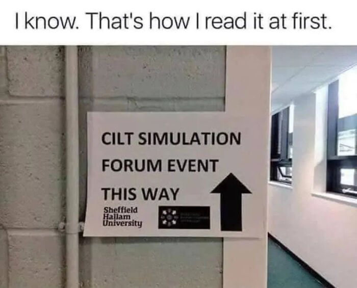 Funny sign misreading simulation as cilt simulation at university event