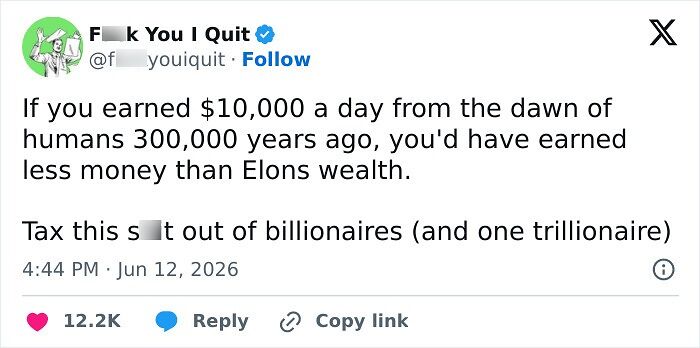 Post urging taxing billionaires comparing wealth to earnings since dawn of humans