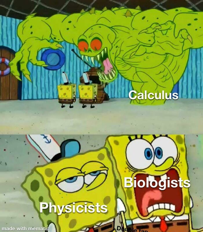 SpongeBob meme comparing calculus as a monster to biologists and physicists