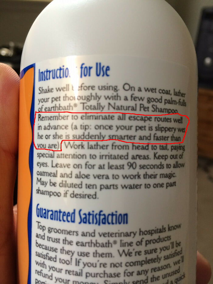 Pet shampoo bottle with hilarious instructions advising to eliminate all escape routes.