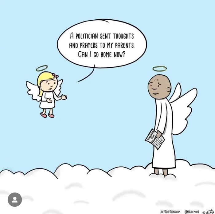 Cartoon of angel asking if they can go home after politician sent thoughts and prayers with dark humor