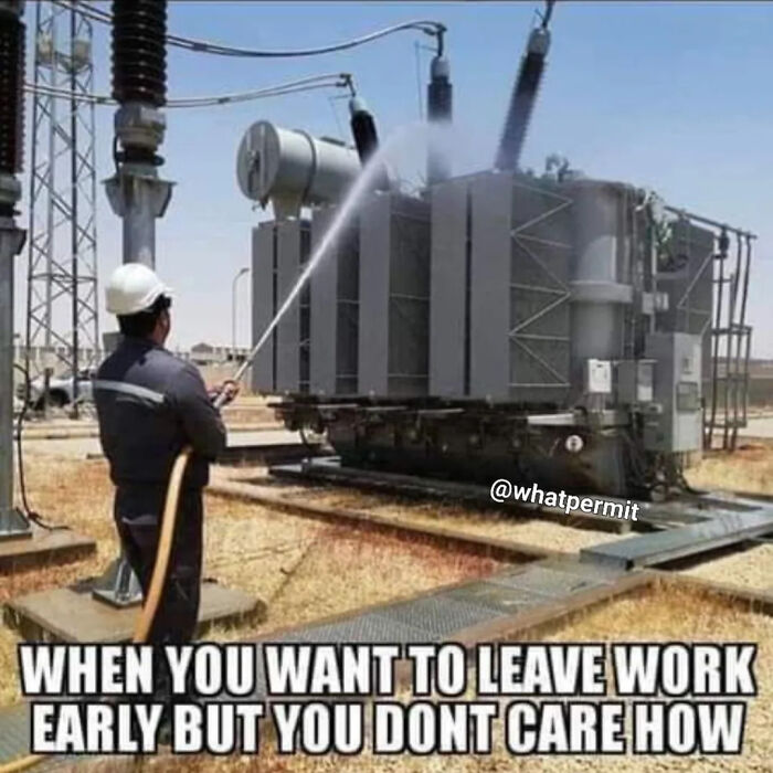 Construction worker spraying water on high voltage transformer for funny construction fails meme.