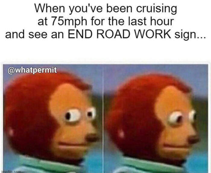 Construction fails memes using the awkward monkey meme to joke about speeding through road work zones.