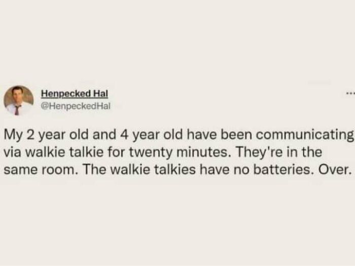Funny tweet about kids playing with batteryless walkie talkies, shared as wholesome memes.
