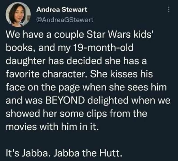 Tweet about a toddler whose favorite Star Wars character is Jabba the Hutt, shared as wholesome memes.