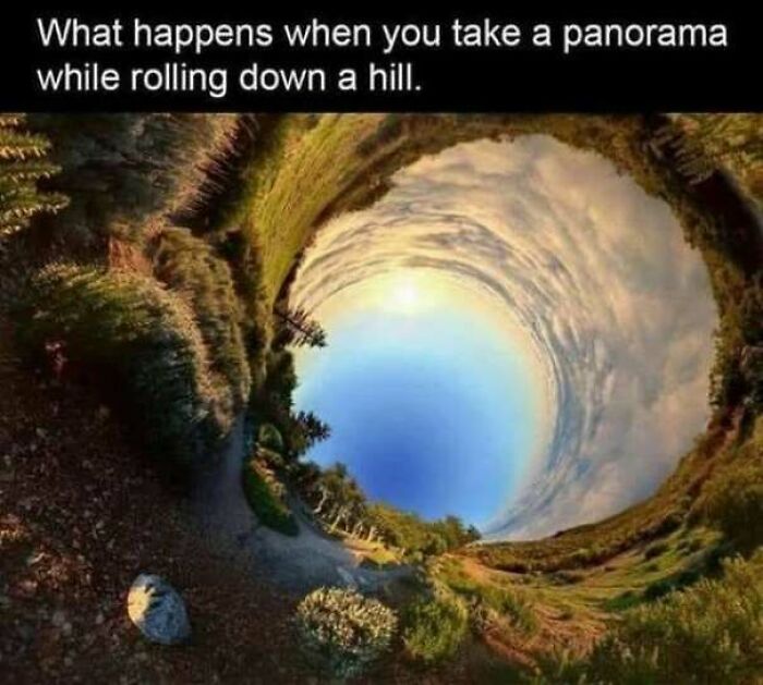Wholesome meme photo showing a disorienting, circular result of taking a panorama photo while rolling down a hill.