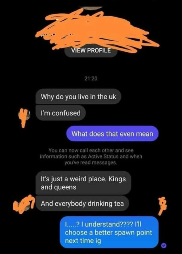 Text messages showing an internet user asking why someone lives in the UK, showcasing a lack education moment online.