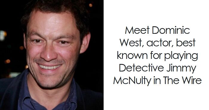 Dominic West: Bio And Career Highlights