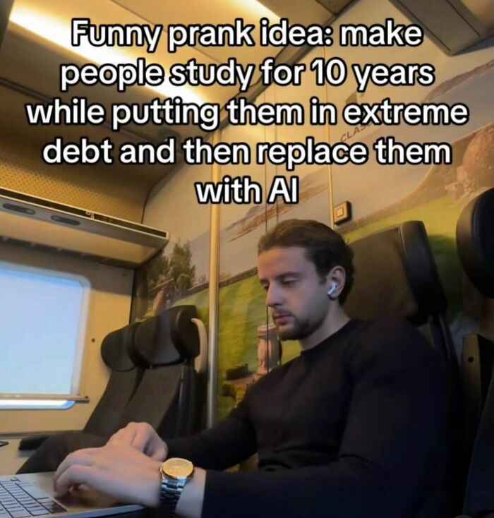 Relatable memes with text about student debt and being replaced by AI while working on a laptop.