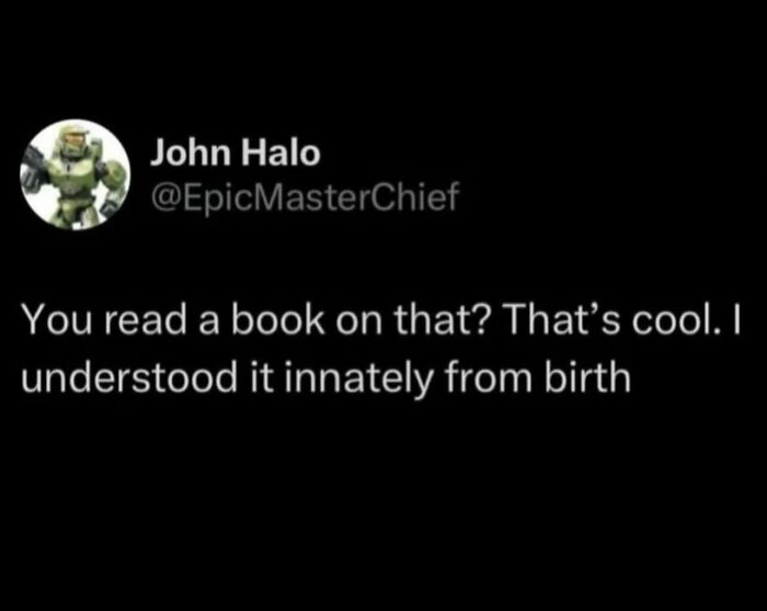 Relatable memes showing a funny tweet about understanding things innately from birth.
