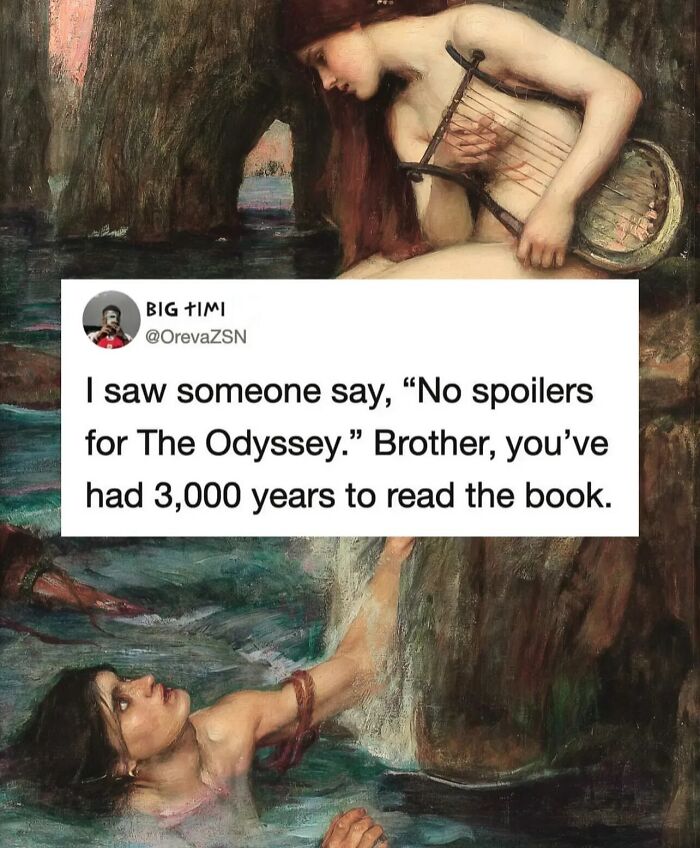 Relatable memes showcasing a tweet about spoilers for The Odyssey overlaid on a classical painting.