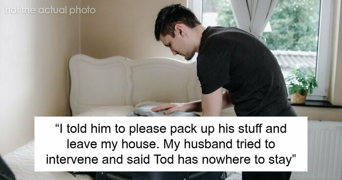 Woman Has Enough Of Husband’s Friend Who Excuses His Behavior With Autism, Kicks Him Out