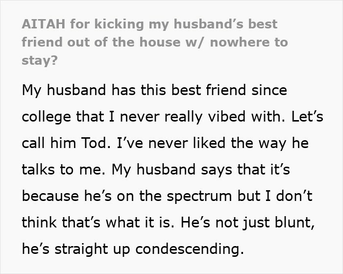 Woman Has Enough Of Husband’s Friend Who Excuses His Behavior With Autism, Kicks Him Out Woman Has Enough Of Husband’s Friend Who Excuses His Behavior With Autism, Kicks Him Out