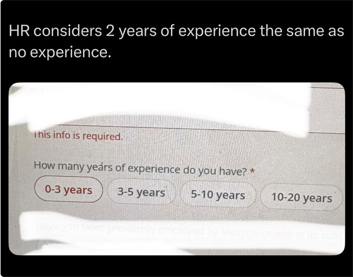 Online form highlighting recruiting fails with 0-3 years option for work experience requirement