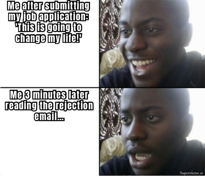 Meme depicting a excited face then a disappointed face about getting a rejection email, showcasing recruiting fails.