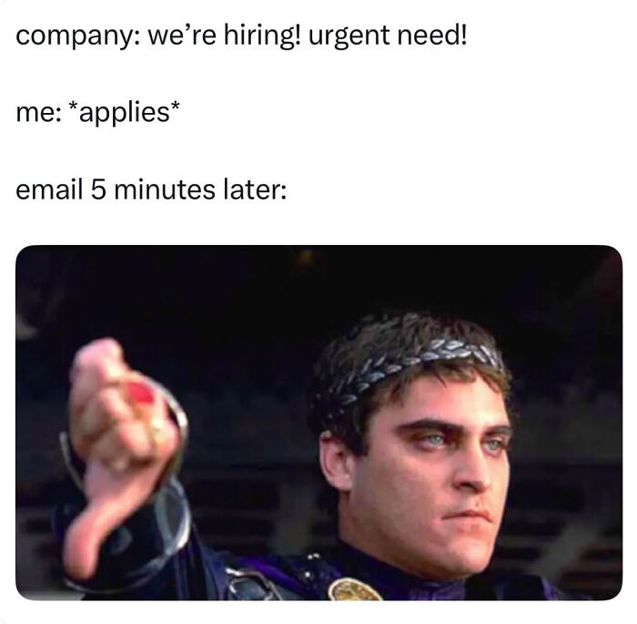Meme depicting an immediate job application rejection as one of many recruiting fails.