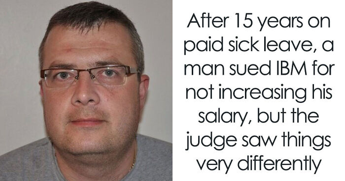 Man Asks For A Raise After 15 Years On Sick Leave, Gets A Reality Check Instead