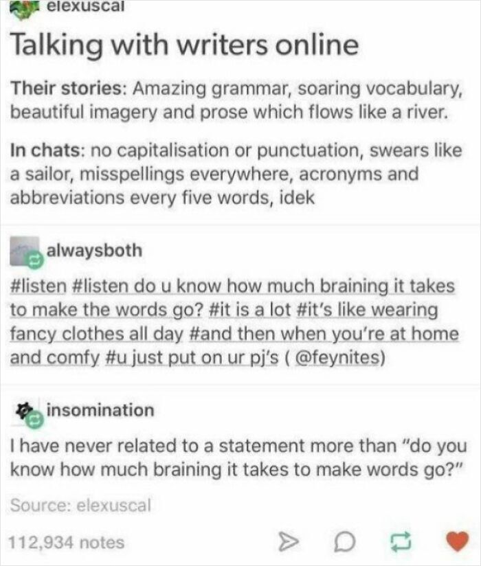 Funny and random posts from Tumblr discussing how writers talk online versus in stories.