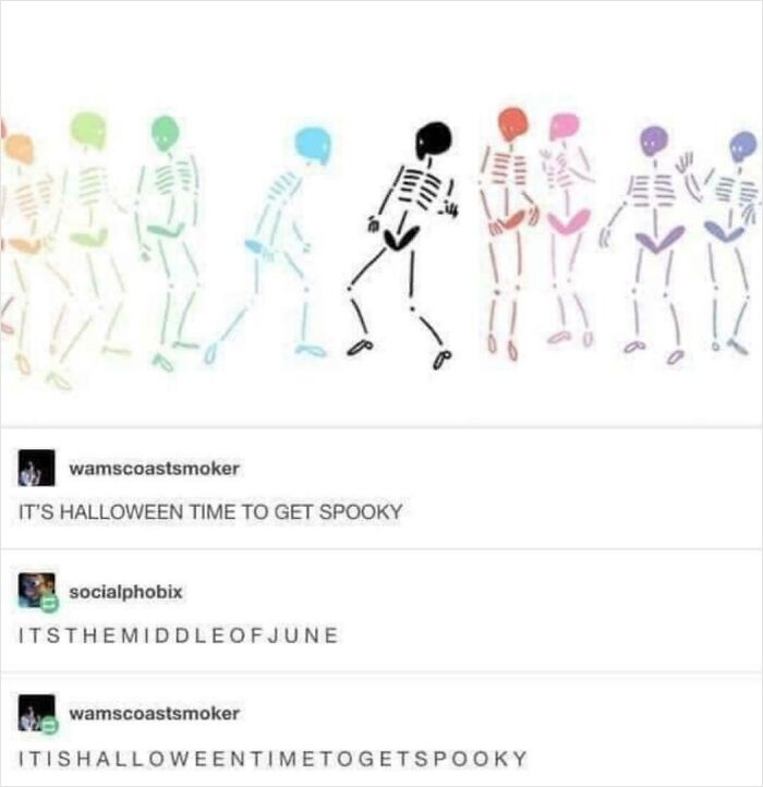 Funny and random post from Tumblr with rainbow skeletons and a joke about Halloween in June.