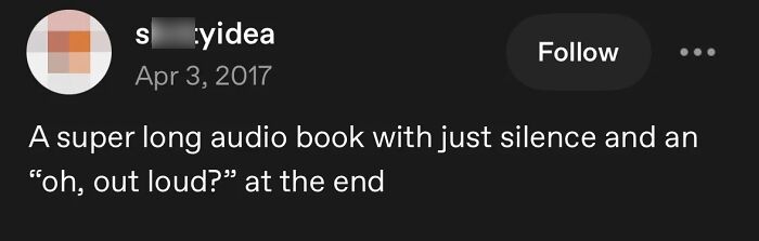 Funny Tumblr post proposing a silent audiobook with a funny punchline at the end