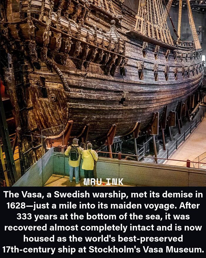 The preserved Vasa 17th-century warship, showcasing how strange the world can be.