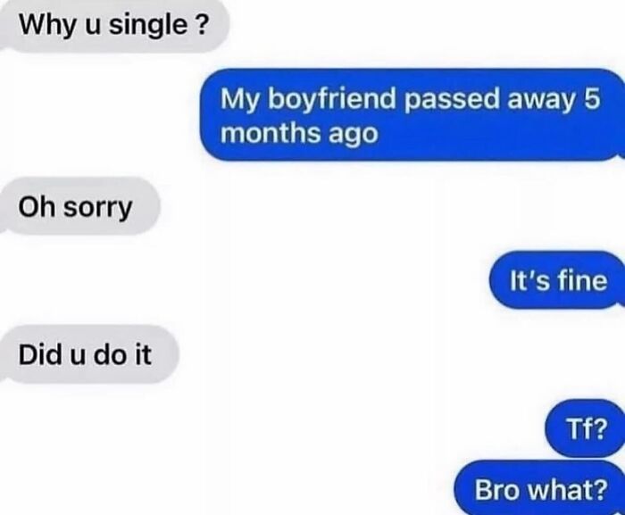 Inappropriate text screenshots where asking someone why they are single takes a bizarre and rude turn.