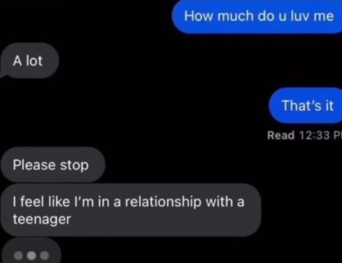 Awkward text screenshots of a message conversation where someone complains about feeling like they are with a teenager