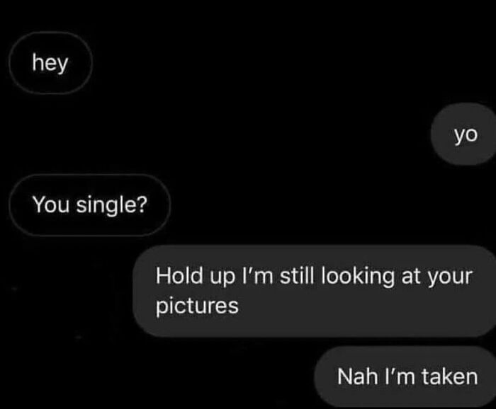Awkward text screenshots of a message thread where someone asks if they are single before rejecting them