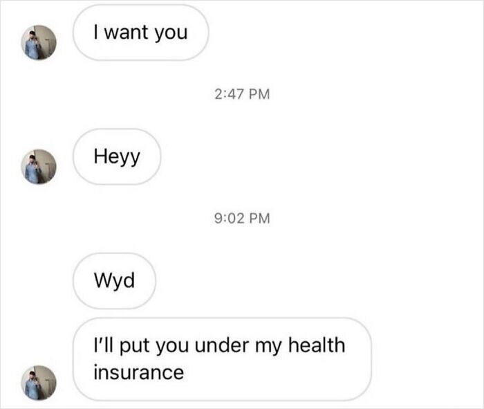Text screenshot of an awkward messaging exchange where a person offers health insurance to get a response.
