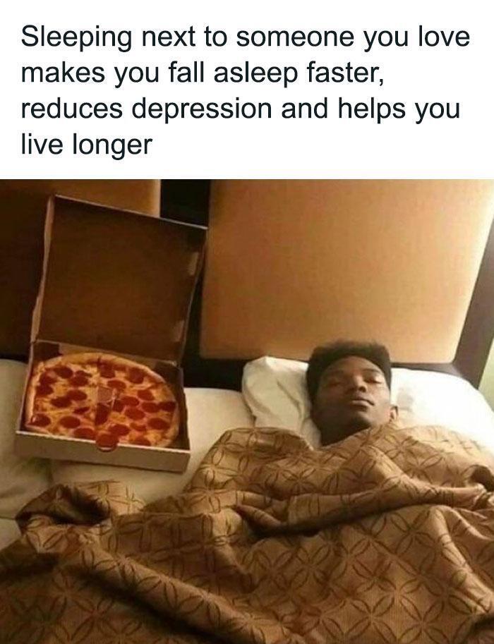 Atleast My Pizza Wont Cheat On Me
