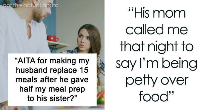 Man Tries To Be Nice To His Sister But Uses His Wife’s Time And Labor To Do That And Doesn’t See The Issue